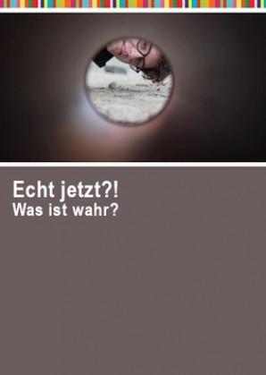 © leon | Urheber:in: leon Echt jetzt?! Was ist wahr?