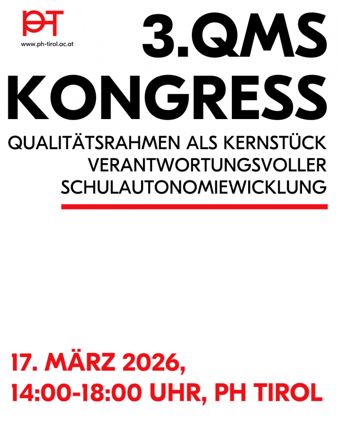 © Pädagogische Hochschule Tirol | Urheber:in: Pädagogische Hochschule Tirol Plakat für 3. QMS Kongress