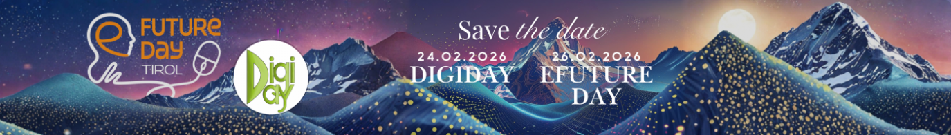 **Alternativtext (barrierefrei):** Grafisches Banner mit stilisierter nächtlicher Berglandschaft in Blau- und Violetttönen. Links das Logo „Future Day Tirol“, daneben das runde Logo „Digi Day“. Rechts steht der Schriftzug „Save the date“ sowie die Termine „24.02.2026 DigiDay“ und „26.02.2026 eFuture Day“. Goldene Lichtpunkte und ein Mond verstärken die futuristische Stimmung.