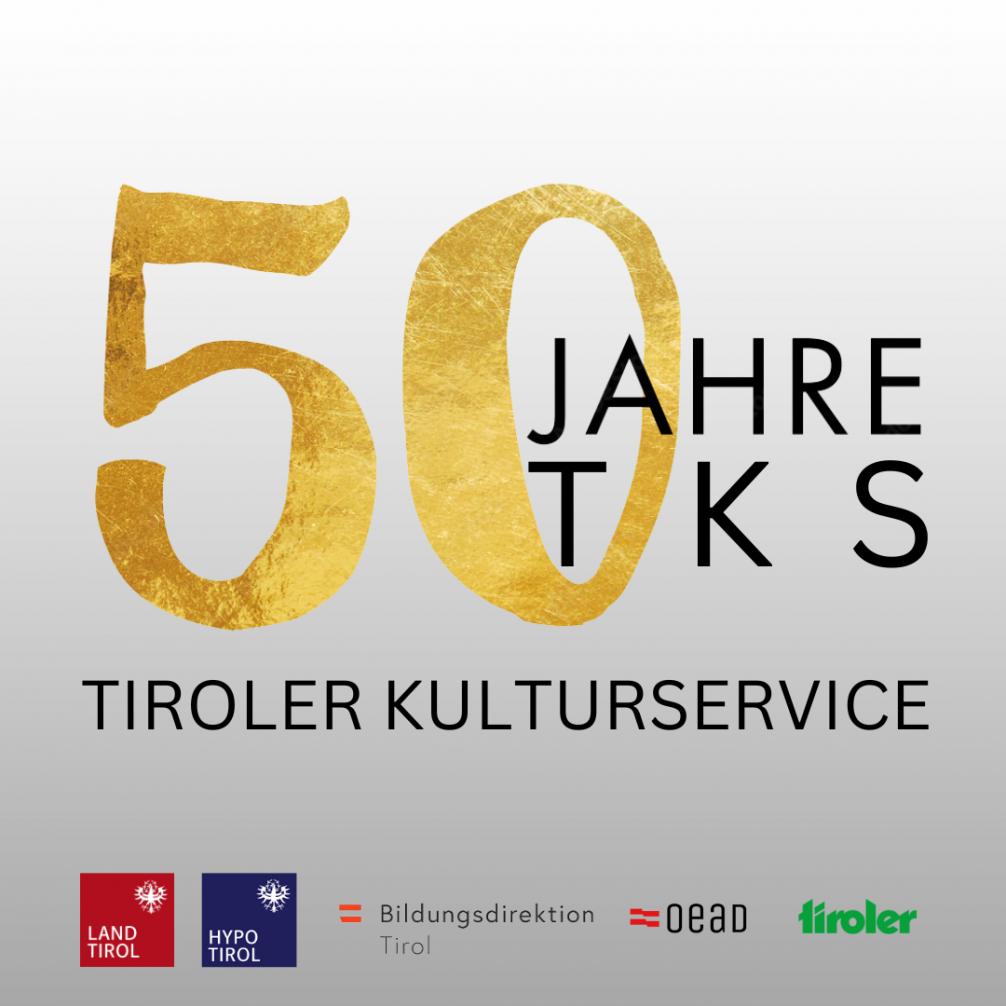 50 Jahre TKS - Tiroler Kulturservice