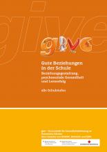 Gute Beziehungen in der Schule Gute Beziehungen in der Schule