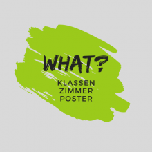 What? Klassenzimmerposter