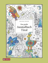 Das große Ausmalbuch Tirol