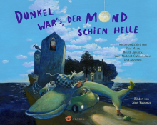 Dunkel war's, der Mond schien helle